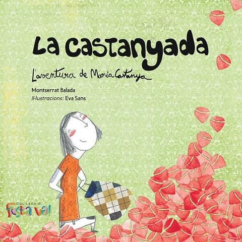 LA CASTANYADA. L'AVENTURA DE MARIA CASTANYA | 9788494305108 | BALADA HERRERA, MONTSERRAT | Llibreria Online de Banyoles | Comprar llibres en català i castellà online