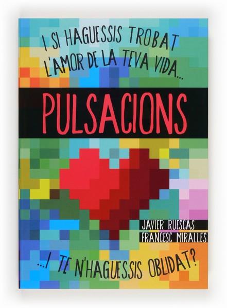 PULSACIONS | 9788466133753 | MIRALLES, FRANCESC/RUESCAS SÁNCHEZ, JAVIER | Llibreria Online de Banyoles | Comprar llibres en català i castellà online