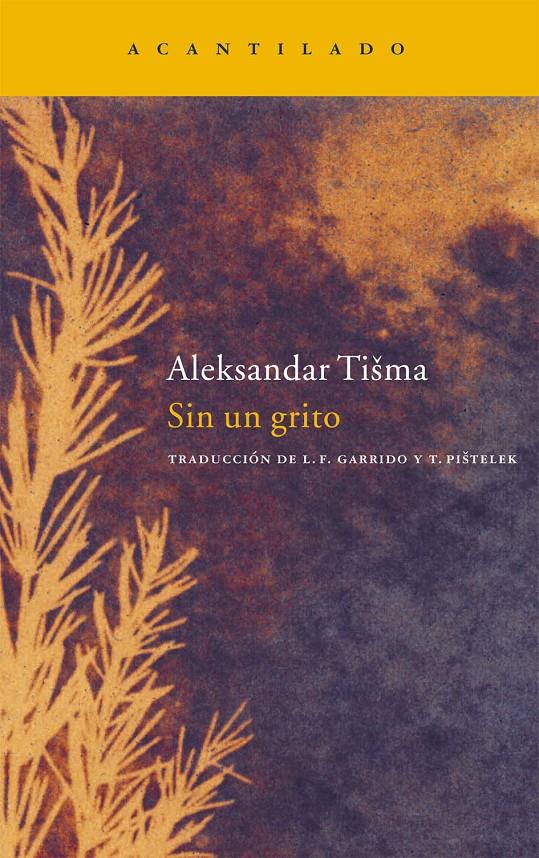 SIN UN GRITO | 9788496834477 | TISMA, ALEKSANDAR | Llibreria Online de Banyoles | Comprar llibres en català i castellà online
