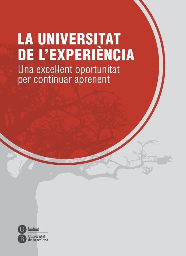 UNIVERSITAT DE L'EXPERIÈNCIA LA | 9788447537082 | VARIOS AUTORES | Llibreria Online de Banyoles | Comprar llibres en català i castellà online