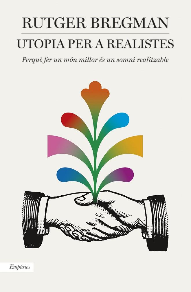 UTOPIA PER A REALISTES | 9788416367986 | BREGMAN, RUTGER | Llibreria Online de Banyoles | Comprar llibres en català i castellà online
