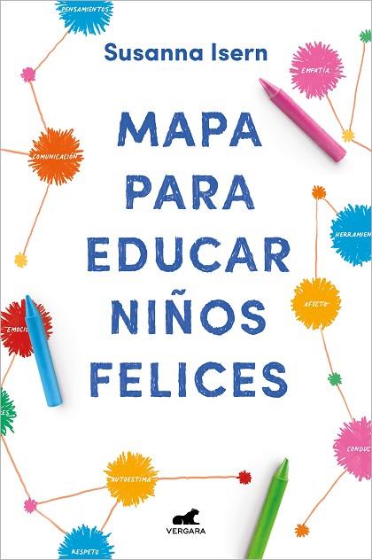 MAPA PARA EDUCAR NIÑOS FELICES | 9788418045875 | ISERN, SUSANNA | Llibreria Online de Banyoles | Comprar llibres en català i castellà online