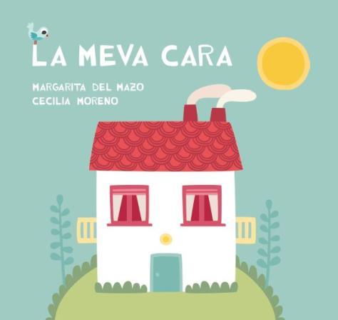 MEVA CARA, LA | 9788416434206 | DEL MAZO, MARGARITA | Llibreria Online de Banyoles | Comprar llibres en català i castellà online