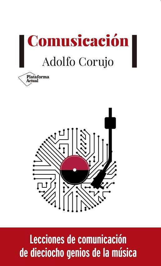 COMUSICACIÓN | 9788417622893 | CORUJO, ADOLFO | Llibreria Online de Banyoles | Comprar llibres en català i castellà online