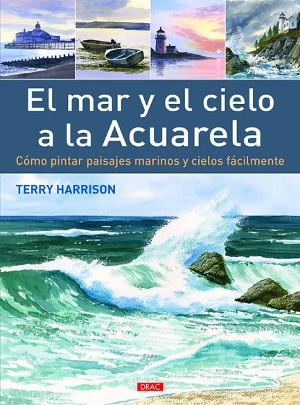 MAR Y EL CIELO A LA ACUARELA, EL | 9788498745276 | HARRISON, TERRY | Llibreria Online de Banyoles | Comprar llibres en català i castellà online