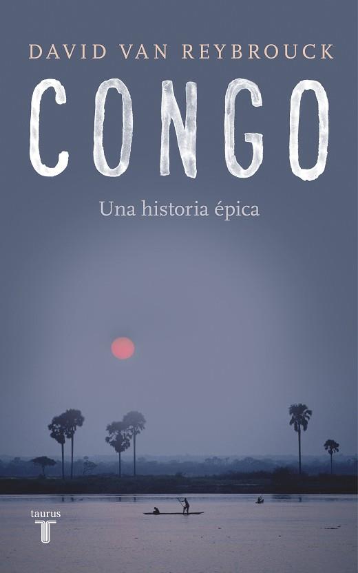 CONGO | 9788430619436 | VAN REYBROUCK, DAVID | Llibreria Online de Banyoles | Comprar llibres en català i castellà online
