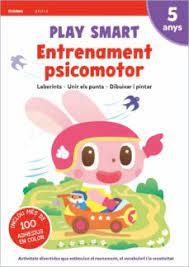 PLAY SMART 5 ANYS. ENTRENAMENT PSICOMOTOR | 9788447944187 | AAVV | Llibreria Online de Banyoles | Comprar llibres en català i castellà online