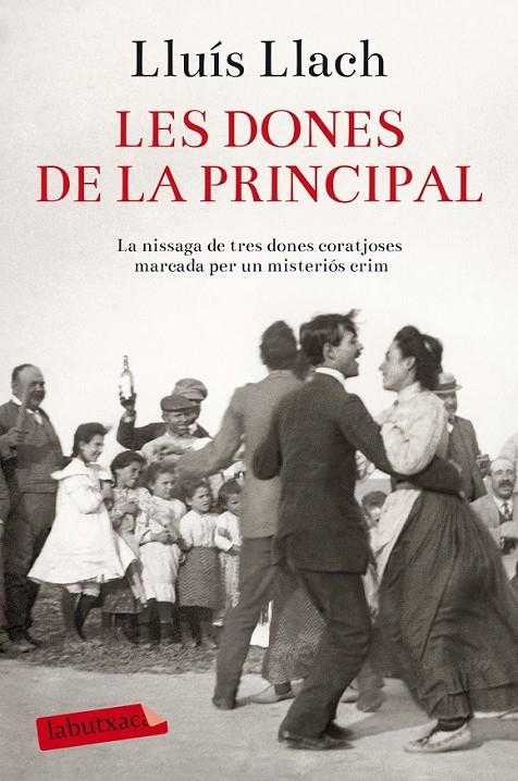 DONES DE LA PRINCIPAL, LES | 9788416334612 | LLACH, LLUÍS | Llibreria Online de Banyoles | Comprar llibres en català i castellà online