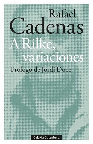 A RILKE, VARIACIONES | 9788410107304 | CADENAS, RAFAEL | Llibreria Online de Banyoles | Comprar llibres en català i castellà online