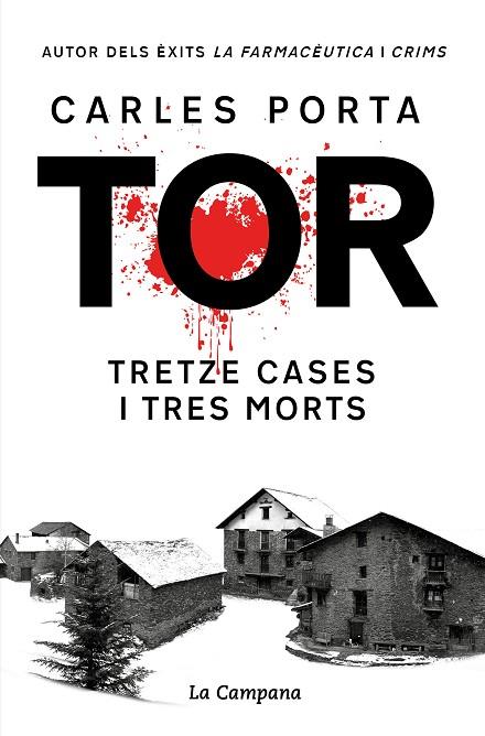 TOR. TRETZE CASES I TRES MORTS (EDICIÓ DEFINITIVA) | 9788419245748 | PORTA, CARLES | Llibreria Online de Banyoles | Comprar llibres en català i castellà online
