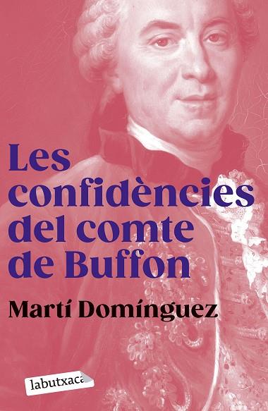 LES CONFIDÈNCIES DEL COMTE DE BUFFON | 9788419107855 | DOMÍNGUEZ, MARTÍ | Llibreria Online de Banyoles | Comprar llibres en català i castellà online