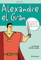 ALEXANDRE EL GRAN , EM DIC | 9788434226791 | MIRANDA PAU | Llibreria Online de Banyoles | Comprar llibres en català i castellà online
