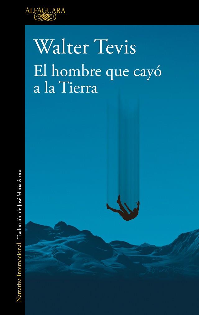 HOMBRE QUE CAYÓ A LA TIERRA, EL | 9788420464053 | TEVIS, WALTER | Llibreria Online de Banyoles | Comprar llibres en català i castellà online
