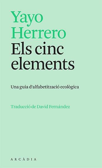ELS CINC ELEMENTS | 9788412745726 | HERRERO, YAYO | Llibreria Online de Banyoles | Comprar llibres en català i castellà online