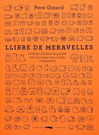LLIBRE DE MERAVELLES | 9788412635317 | GINARD, PERE | Llibreria L'Altell - Llibreria Online de Banyoles | Comprar llibres en català i castellà online - Llibreria de Girona