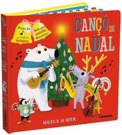 CANÇÓ DE NADAL | 9788491016205 | SLATER, NICOLA | Llibreria Online de Banyoles | Comprar llibres en català i castellà online