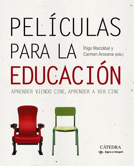 PELÍCULAS PARA LA EDUCACIÓN | 9788437636078 | AROCENA, CARMEN/MARZÁBAL, ÍÑIGO | Llibreria Online de Banyoles | Comprar llibres en català i castellà online