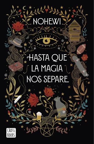 HASTA QUE LA MAGIA NOS SEPARE | 9788408239390 | NOHEWI | Llibreria Online de Banyoles | Comprar llibres en català i castellà online