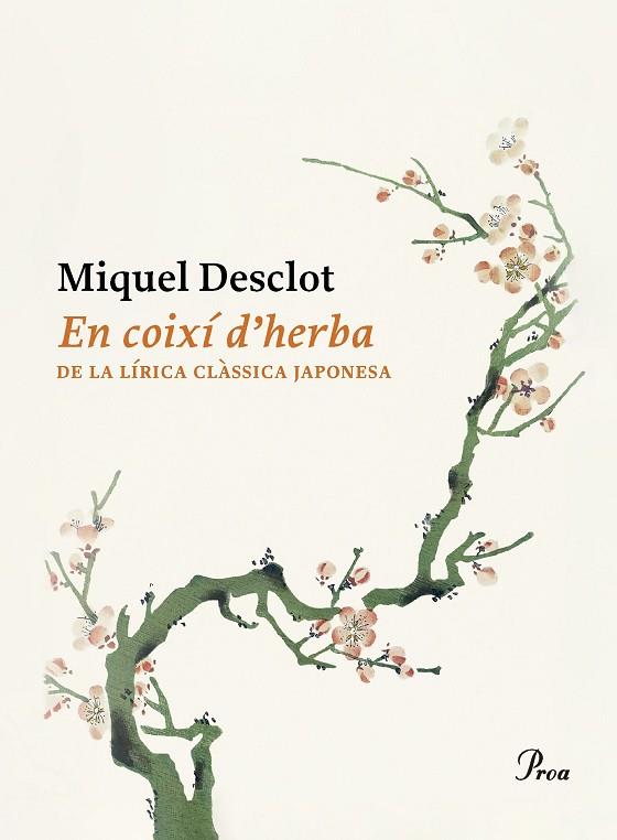 EN COIXÍ D'HERBA | 9788419657374 | DESCLOT, MIQUEL | Llibreria Online de Banyoles | Comprar llibres en català i castellà online