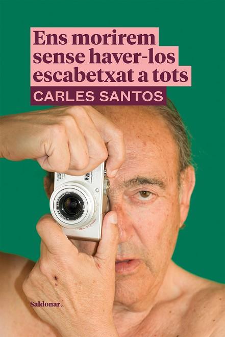 ENS MORIREM SENSE HAVER-LOS ESCABETXAT A TOTS | 9788417611989 | SANTOS, CARLES | Llibreria Online de Banyoles | Comprar llibres en català i castellà online