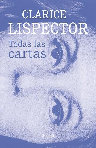 TODAS LAS CARTAS | 9788419419651 | LISPECTOR, CLARICE | Llibreria Online de Banyoles | Comprar llibres en català i castellà online