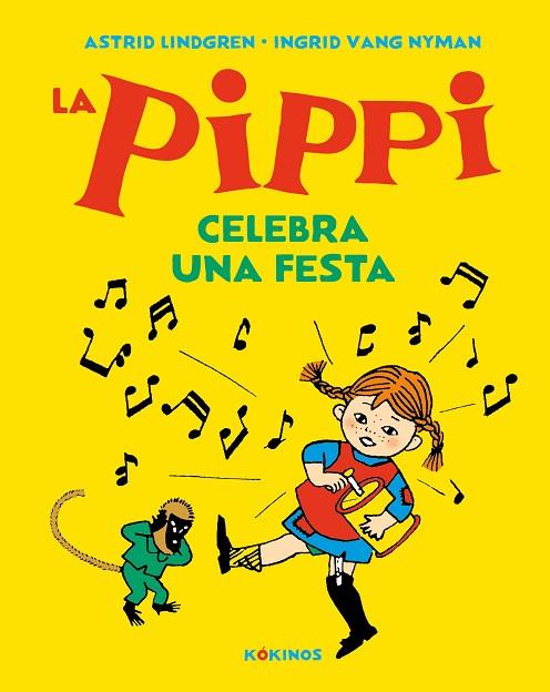 LA PIPPI CELEBRA UNA FESTA | 9788417742591 | LINDGREN, ASTRID | Llibreria Online de Banyoles | Comprar llibres en català i castellà online