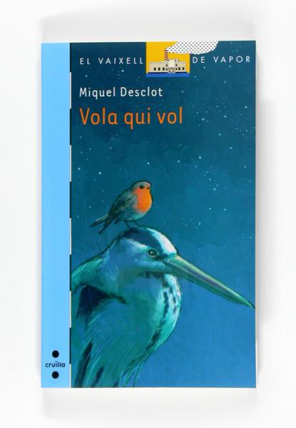 VOLA QUI VOL | 9788466121262 | DESCLOT MIQUEL | Llibreria Online de Banyoles | Comprar llibres en català i castellà online