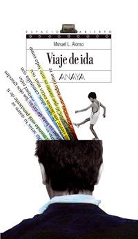 VIAJE DE IDA | 9788466763066 | ALONSO, MANUEL L. | Llibreria Online de Banyoles | Comprar llibres en català i castellà online