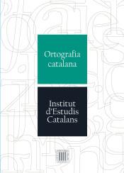 ORTOGRAFIA CATALANA | 9788499653563 | INSTITUT D'ESTUDIS CATALANS | Llibreria Online de Banyoles | Comprar llibres en català i castellà online