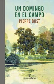 DOMINGO EN EL CAMPO, UN | 9788416544585 | BOST PIERRE | Llibreria Online de Banyoles | Comprar llibres en català i castellà online