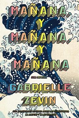 MAÑANA, Y MAÑANA, Y MAÑANA (ADN) | 9788411481489 | ZEVIN, GABRIELLE | Llibreria Online de Banyoles | Comprar llibres en català i castellà online