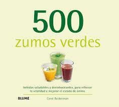 500 ZUMOS VERDES | 9788416138791 | BECKERMAN, CAROL | Llibreria Online de Banyoles | Comprar llibres en català i castellà online