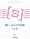 SONS ENTREMALIATS: LA S, ELS | 9788488887702 | RIBAS, LURDES/GISPERT, DOLORS | Llibreria Online de Banyoles | Comprar llibres en català i castellà online