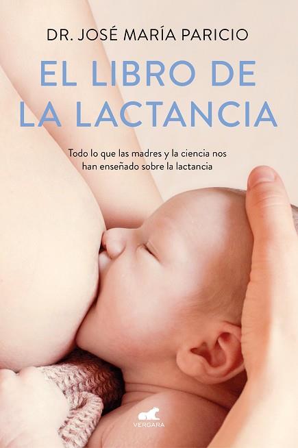 EL LIBRO DE LA LACTANCIA | 9788416076833 | PARICIO, DR. JOSÉ MARÍA | Llibreria Online de Banyoles | Comprar llibres en català i castellà online