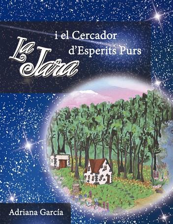 LA JARA I EL CERCADOR D'ESPERITS PURS | 9788494634505 | GARCÍA, ADRIANA | Llibreria Online de Banyoles | Comprar llibres en català i castellà online