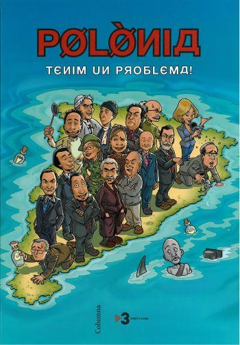 POLONIA. TENIM UN PROBLEMA! | 9788466410106 | ANTONI SOLER I GUASCH | Llibreria Online de Banyoles | Comprar llibres en català i castellà online