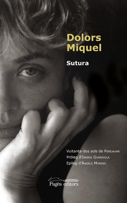 SUTURA | 9788413032474 | MIQUEL ABELLÀ, DOLORS | Llibreria Online de Banyoles | Comprar llibres en català i castellà online