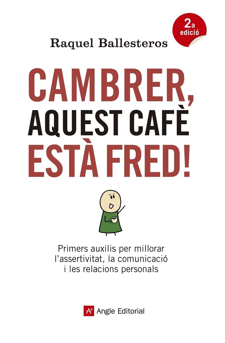 CAMBRER, AQUEST CAFÈ ESTÀ FRED! | 9788417214326 | BALLESTEROS CABÓS, RAQUEL | Llibreria Online de Banyoles | Comprar llibres en català i castellà online