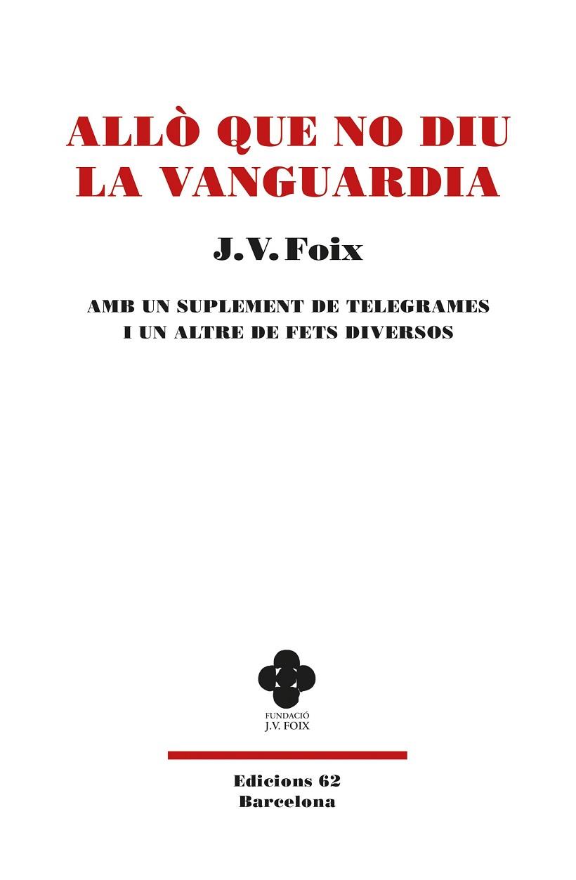 ALLÒ QUE NO DIU LA VANGUARDIA | 9788429779950 | FOIX I MAS, J. V. | Llibreria Online de Banyoles | Comprar llibres en català i castellà online