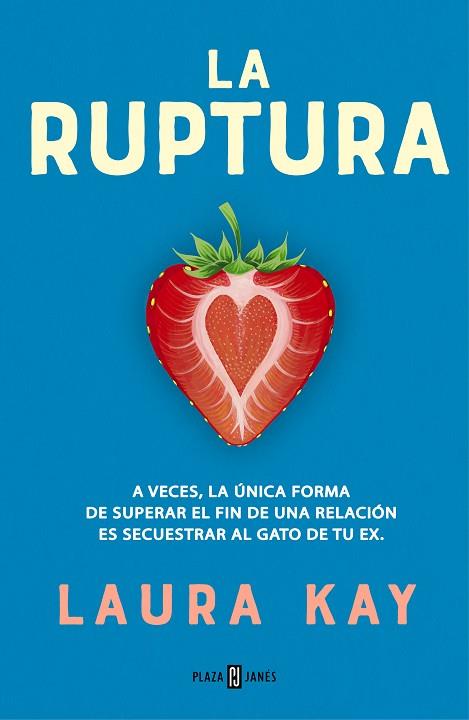 LA RUPTURA | 9788401026553 | KAY, LAURA | Llibreria Online de Banyoles | Comprar llibres en català i castellà online