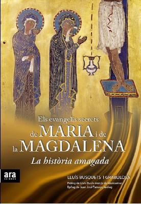 EVANGELIS SECRETS DE MARIA I MAGDAL | 9788492552023 | BUSQUETS I GRABULOSA, LLUÍS | Llibreria Online de Banyoles | Comprar llibres en català i castellà online