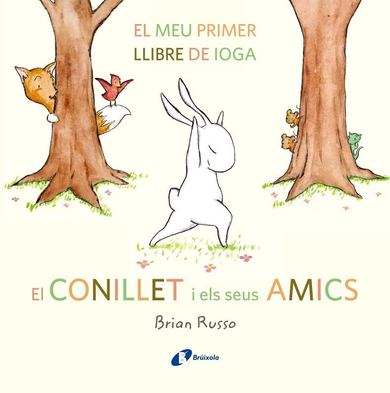 CONILLET I ELS SEUS AMICS, EL | 9788499068145 | RUSSO, BRIAN | Llibreria Online de Banyoles | Comprar llibres en català i castellà online