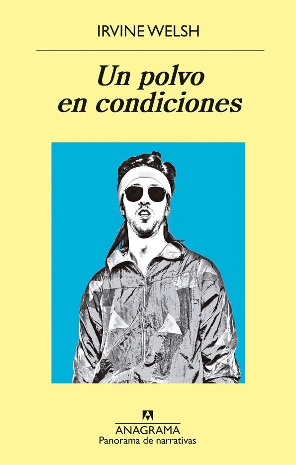 UN POLVO EN CONDICIONES | 9788433980151 | WELSH, IRVINE | Llibreria Online de Banyoles | Comprar llibres en català i castellà online