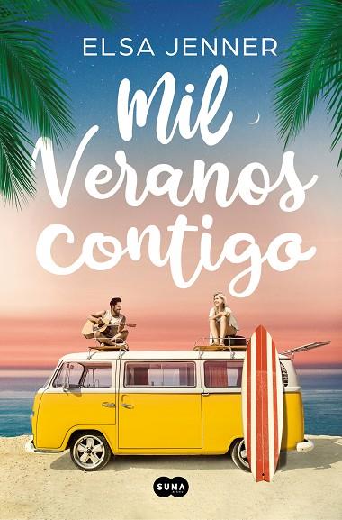 MIL VERANOS CONTIGO | 9788491297147 | JENNER, ELSA | Llibreria Online de Banyoles | Comprar llibres en català i castellà online