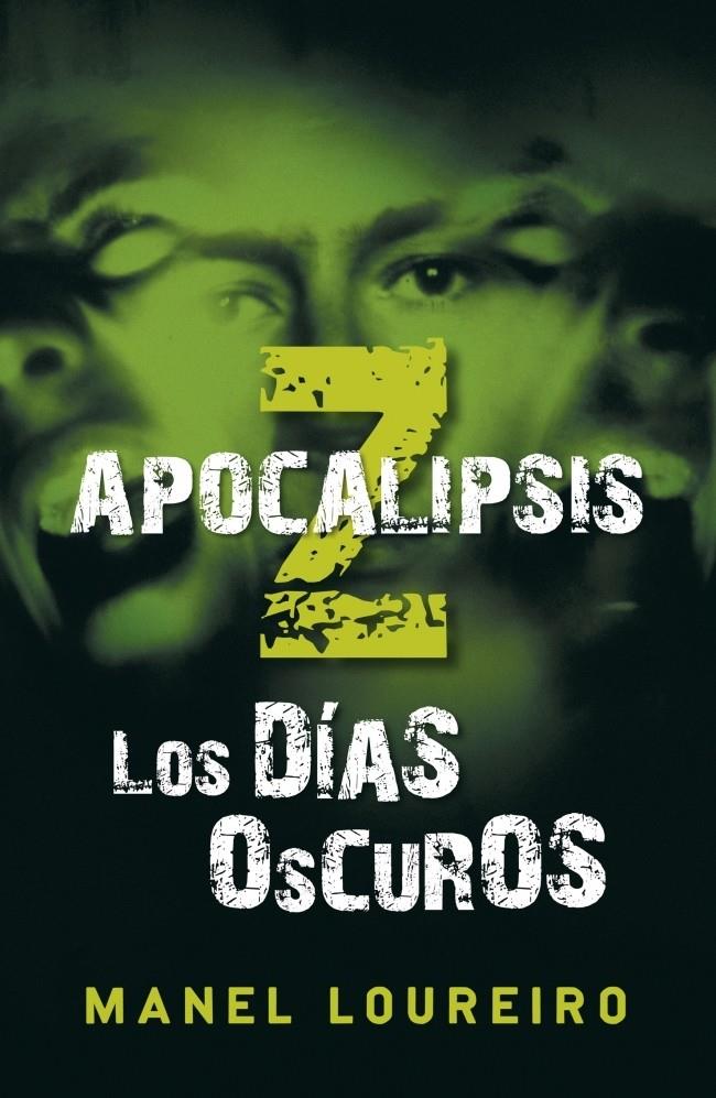 APOCALIPSISIS Z, LOS DIAS OSCUROS | 9788401337406 | LOUREIRO, MANEL | Llibreria Online de Banyoles | Comprar llibres en català i castellà online