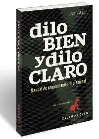 DILO BIEN Y DILO CLARO | 9788416984343 | Llibreria L'Altell - Llibreria Online de Banyoles | Comprar llibres en català i castellà online - Llibreria de Girona