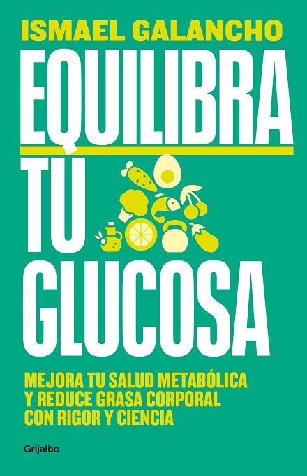 EQUILIBRA TU GLUCOSA | 9788425366826 | GALANCHO, ISMAEL | Llibreria Online de Banyoles | Comprar llibres en català i castellà online