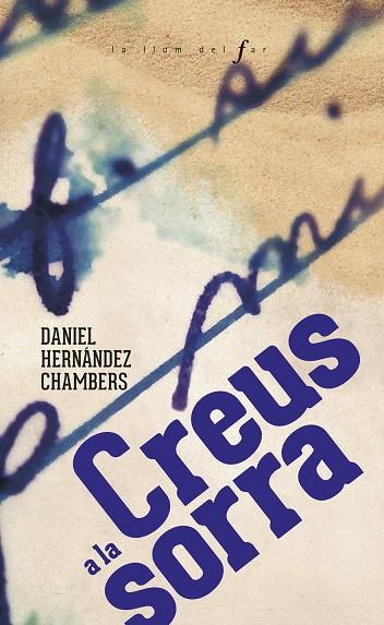 CREUS A LA SORRA | 9788447947560 | HERNÁNDEZ CHAMBERS, DANIEL | Llibreria Online de Banyoles | Comprar llibres en català i castellà online