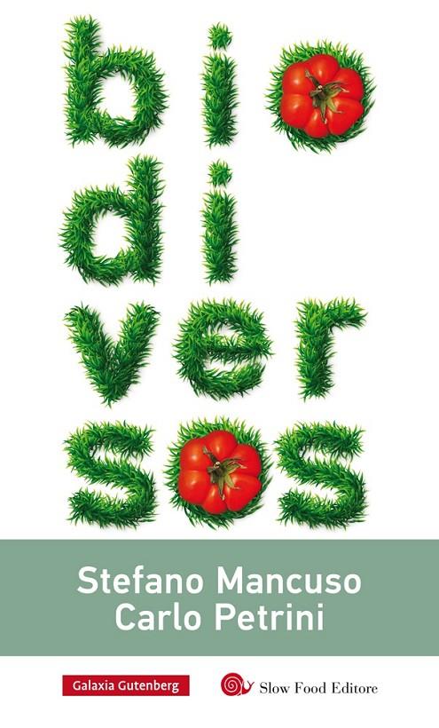 BIODIVERSOS | 9788416734177 | MANCUSO, STEFANO/PETRINI, CARLO | Llibreria Online de Banyoles | Comprar llibres en català i castellà online