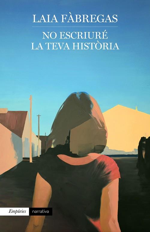 NO ESCRIURÉ LA TEVA HISTÒRIA | 9788417879679 | FÀBREGAS FERRÚS, LAIA | Llibreria Online de Banyoles | Comprar llibres en català i castellà online
